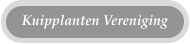 Kuipplanten Vereniging